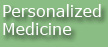 Personalized Medicine